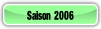 Saison 2006.